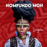 Nomfundo Moh Ngam’khetha MP3
