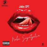 Jabs CPT Noba’Siyatyelwa MP3