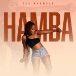 Zee Nxumalo Hamba MP3
