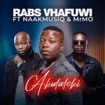 Rabs Vhafuwi Akulaleki MP3