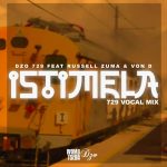 Dzo 729 Istimela (729 Vocal Mix) MP3