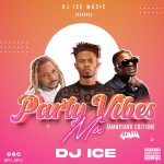 DJ Ice Party Vibes Mix (Vol. 1) MP3