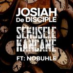 Josiah De Disciple Sekusele Kancane MP3