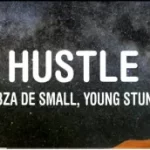 Kabza De Small & Young Stunna – Hustle