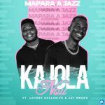 Mapara A Jazz Kajola Nou MP3