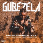 Masterpiece YVK Gubezela MP3