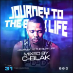 C-Blak Journey To The Blak Life 031 Mix MP3