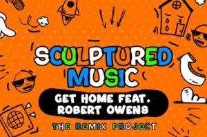 SculpturedMusic – Get Home (Chanwill Maconi Rogue Remix)