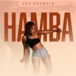 Zee Nxumalo – Hamba