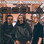 LulowNoRif & Tranquillo Gibela MP3