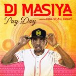 DJ Masiya Pay Day MP3
