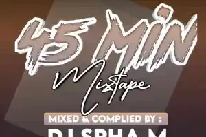 DJ Spha.M – 45 Min Mix
