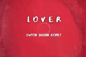 Dwson & Jullian Gomes – Lover (Original Mix)