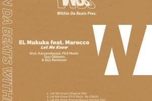 El Mukuka Ft. Marocco – Let Me Know Karyendasoul Remix