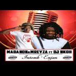 Madanon & Mreyza Intomb’ Enjani MP3