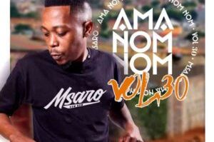 Msaro – Musical Exclusiv #AmaNom Nom Vol. 30 Mix