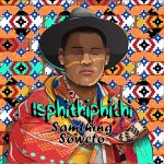 Samthing Soweto Uthando Lwempintshi Yakho MP3