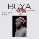 Shuga Cane Buya MP3
