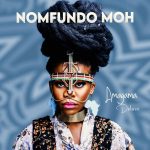 Nomfundo Moh Amagama (Deluxe) ALBUM ZIP