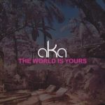 AKA The World Is Yours MP3