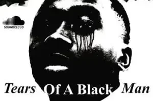 Demented Soul & Tman – Tears Of A Black Man