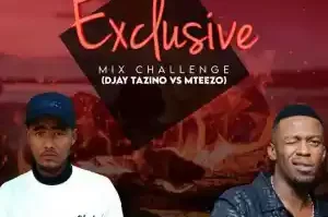 Djay Tazino – Thee Exclusive Mix Challenge Mix S1|EP1