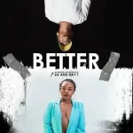 Siz & Ray T – Better (Original Mix)