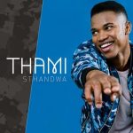 Thami Sthandwa MP3