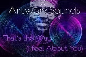 TimAdeep & Artwork Sounds – Thats The Way I Think About You