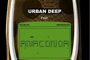 Urban Deep – Anaconda Ft. Blaklez & Mbewukazi