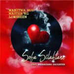 Wanitwa Mos, Master KG & Lowsheen Sofa Silahlane MP3