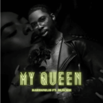 Barbioulis ft Blxckie – My Queen