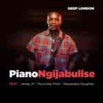 Deep London  Piano Ngijabulise MP3 
