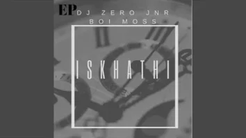 Dj Zero Jnr – Iskhathi ft Boi Moss