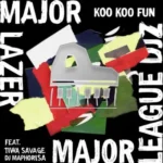 Major Lazer & Major League DJz ft Tiwa Savage & DJ Maphorisa – Koo Koo Fun