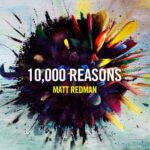 Matt Redman  10,000 Reasons (Bless the Lord) MP3 
