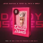 Joyce Santana  Daddy Issues MP3 