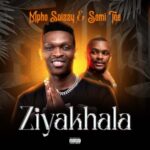 Mpho Spizzy & Semi Tee  Ziyakhala MP3