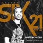 Mr Six21 DJ Mutshavhona MP3