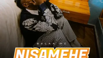 Balaa Mc – NISAMEHE