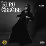 CDQ Kuru Gbegbe MP3