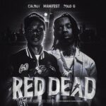 Manifest, Polo G & Calboy Red Dead MP3