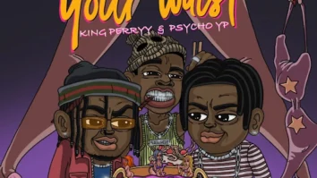 Savage & King Perryy Your Waist MP3