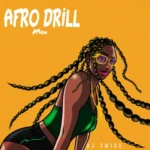 Dj Twise Afro Drill MP3