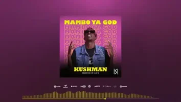 Kushman – Mambo Ya God