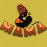 Manvoice – Mama