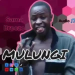 Sama Breeze Mulungi MP3
