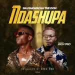 Ba-Makwacha Ft. Rich Pro – Ndashupa