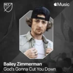 Bailey Zimmerman – God’s Gonna Cut You Down