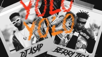 DJ Asap ft. Berri Tiga – YOLO